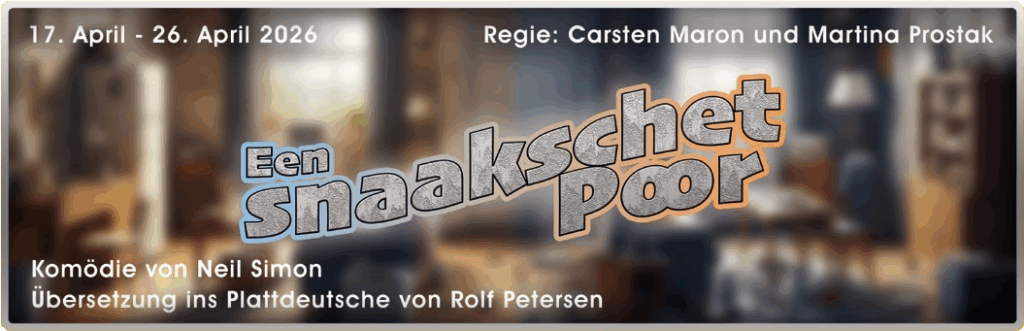 Een snaakschet Poor von Neil Simon. Regie Carsten Maron und Marina Prostak. Ab 17. April bis 26. April