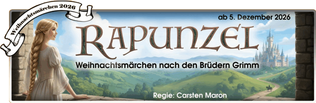 Rapunzel nach den Brüdern Grimm, Weihnachtsmärchen Hochdeutsch